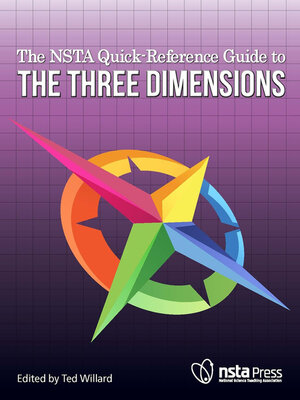 cover image of The NSTA Quick-Reference Guide to the Three Dimensions